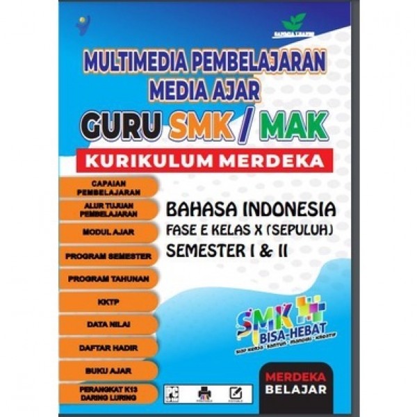 Perangkat Pendidikan Modul Ajar Kurikulum Merdeka BAHASA INDONESIA SMK/ MAK PLUS DAFTAR HADIR